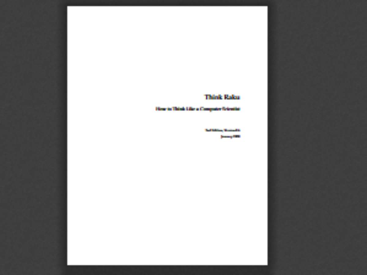 Think Raku (Think Perl 6), 2nd Edition: How to Think Like a Computer Scientist
