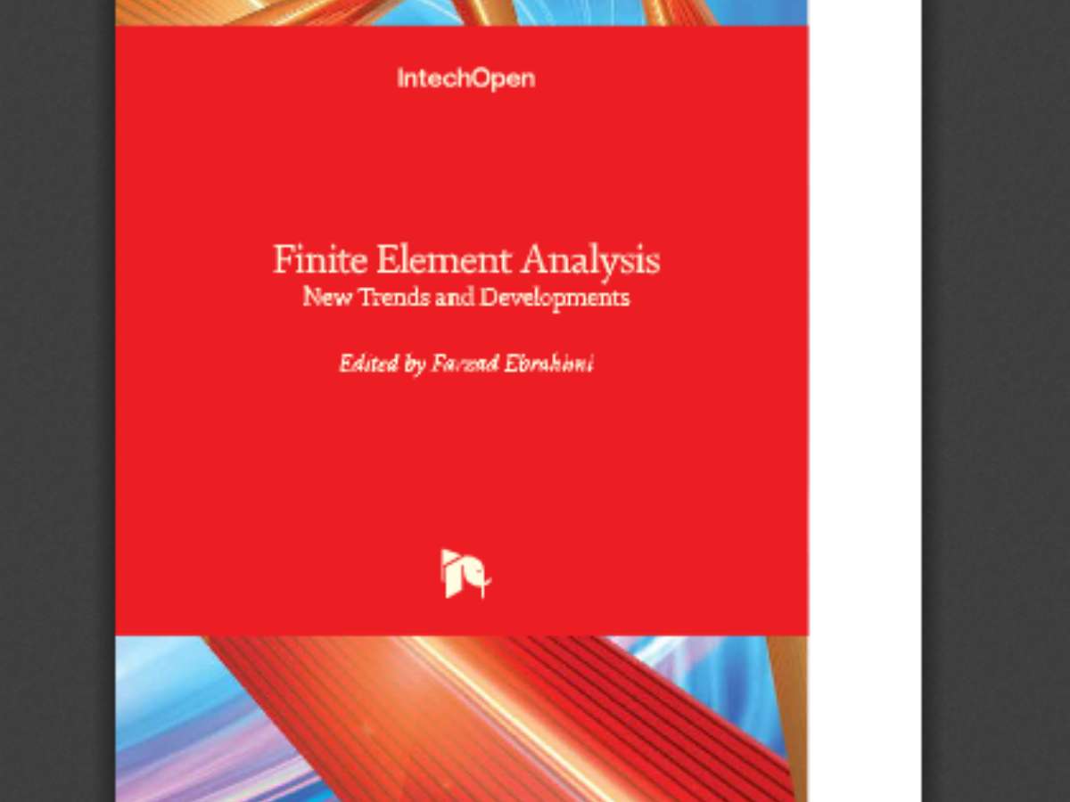 Finite Element Analysis: New Trends and Developments
