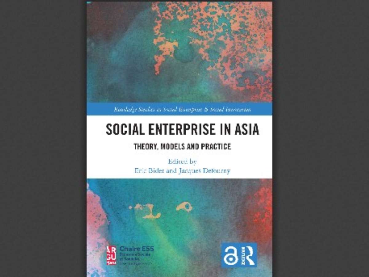 Social Enterprise in Asia: Theory, Models and Practice