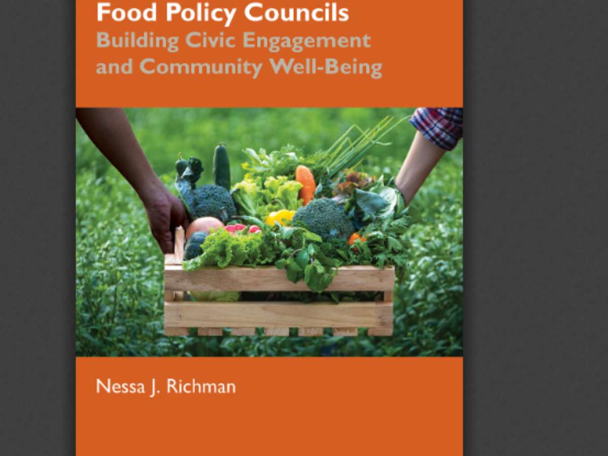 Food Policy Councils: Building Civic Engagement and Community Well-Being