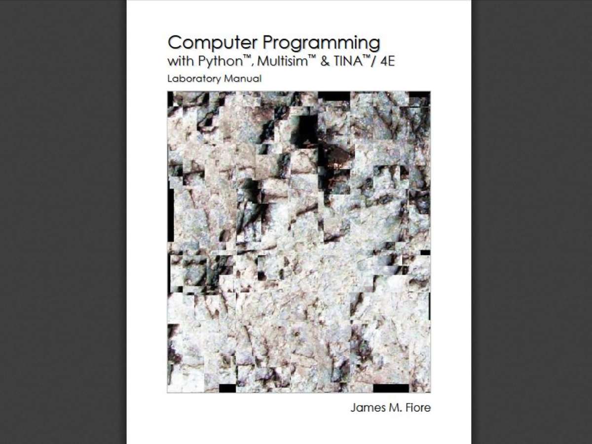 Laboratory Manual for Computer Programming with Python™, Multisim™ & TINA™, Fourth Edition