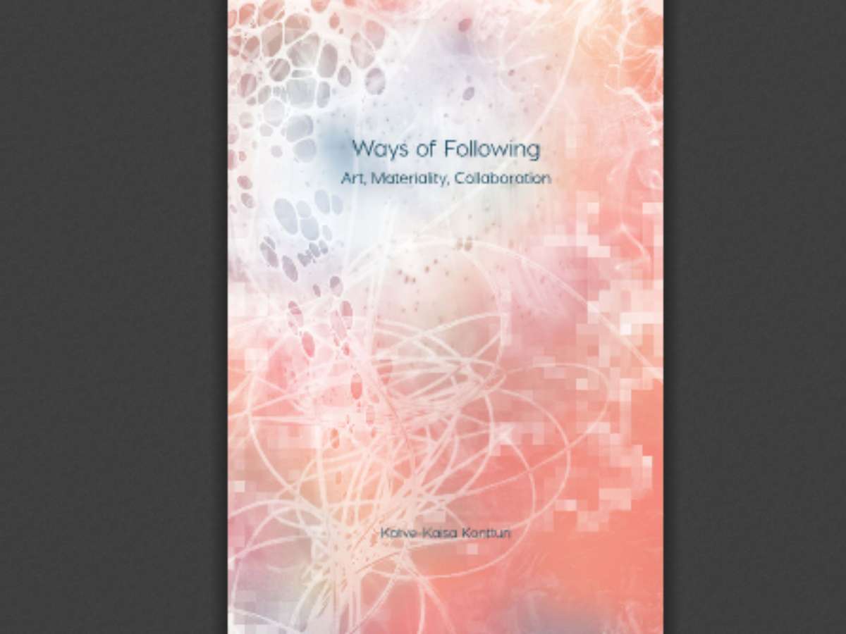 Ways of Following: Art, Materiality, Collaboration