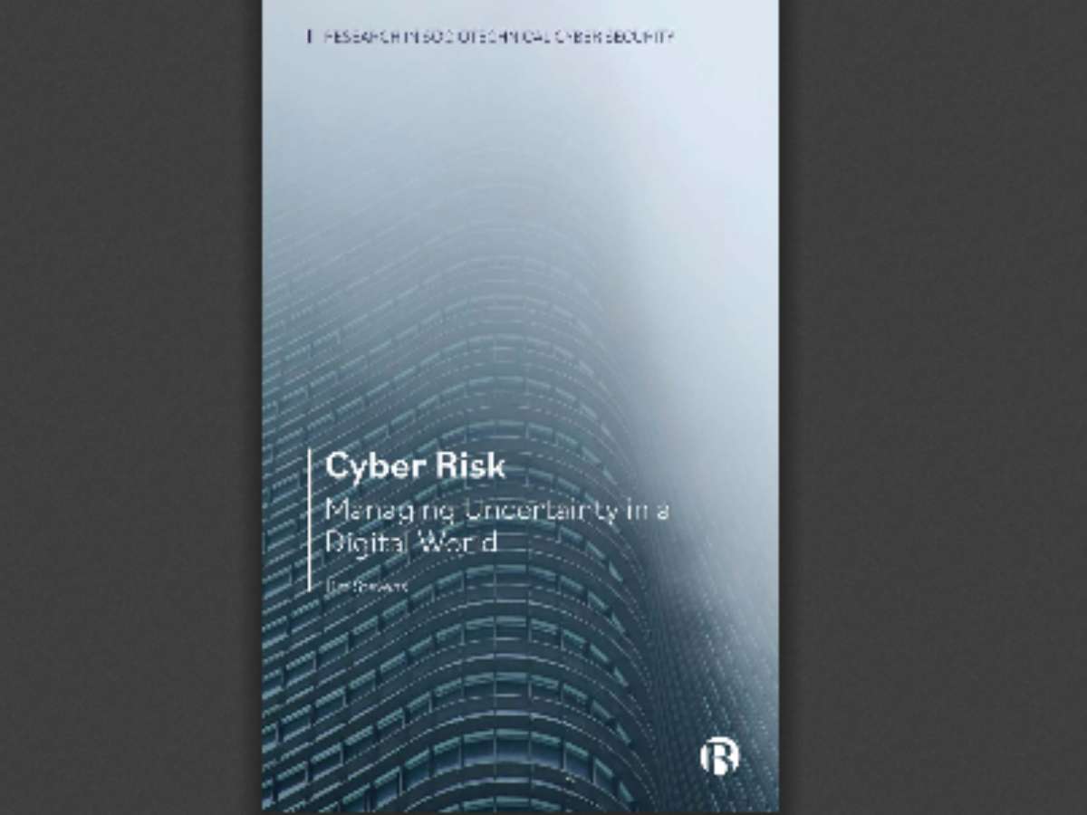 Cyber Risk: Managing Uncertainty in a Digital World