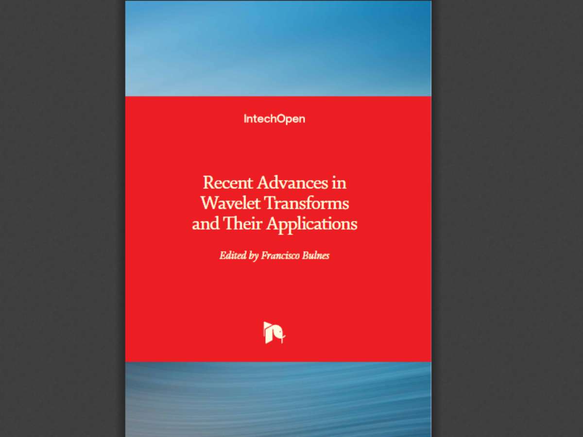 Recent Advances in Wavelet Transforms and Their Applications