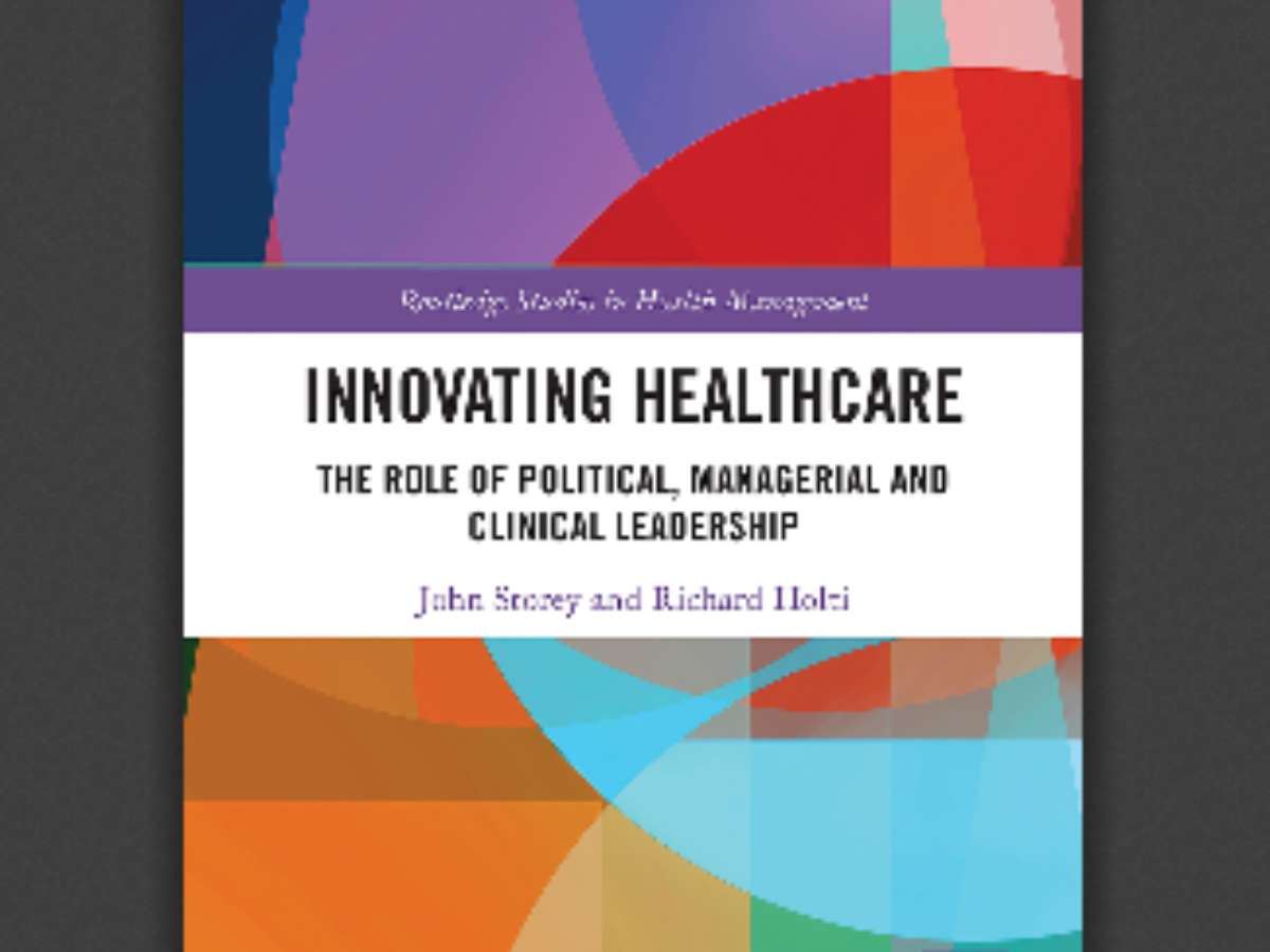 Innovating Healthcare: The Role of Political, Managerial and Clinical Leadership