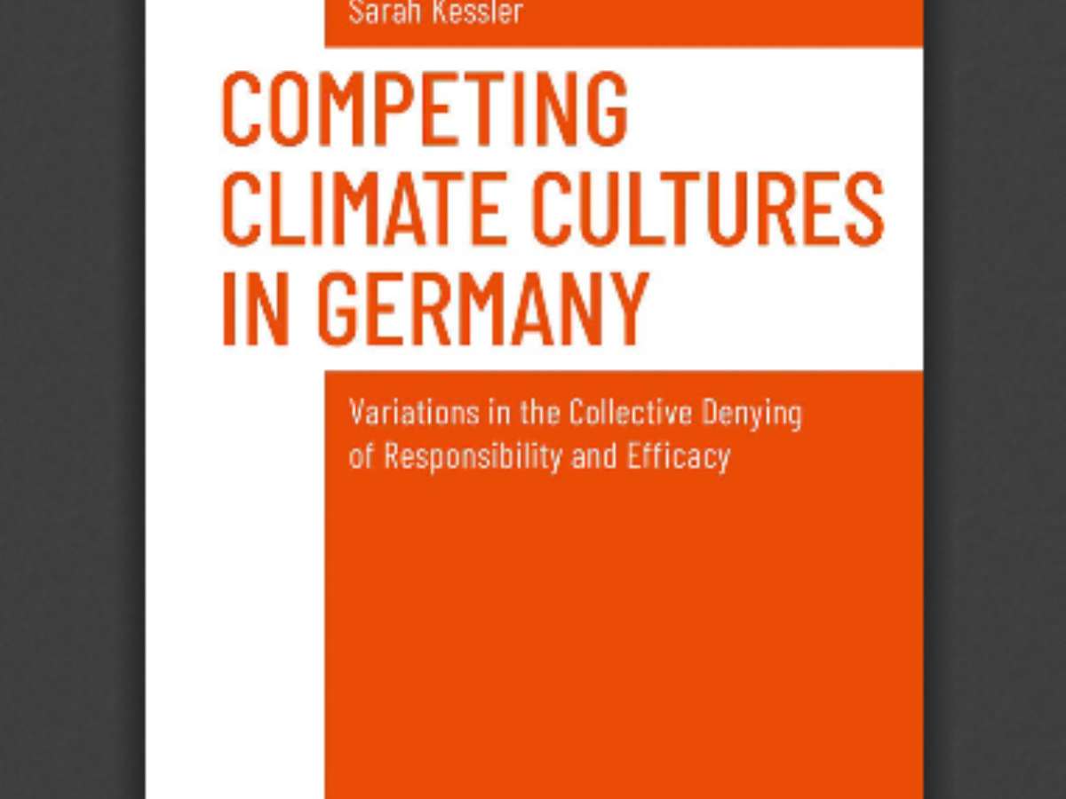 Competing Climate Cultures in Germany: Variations in the Collective Denying of Responsibility and Efficacy