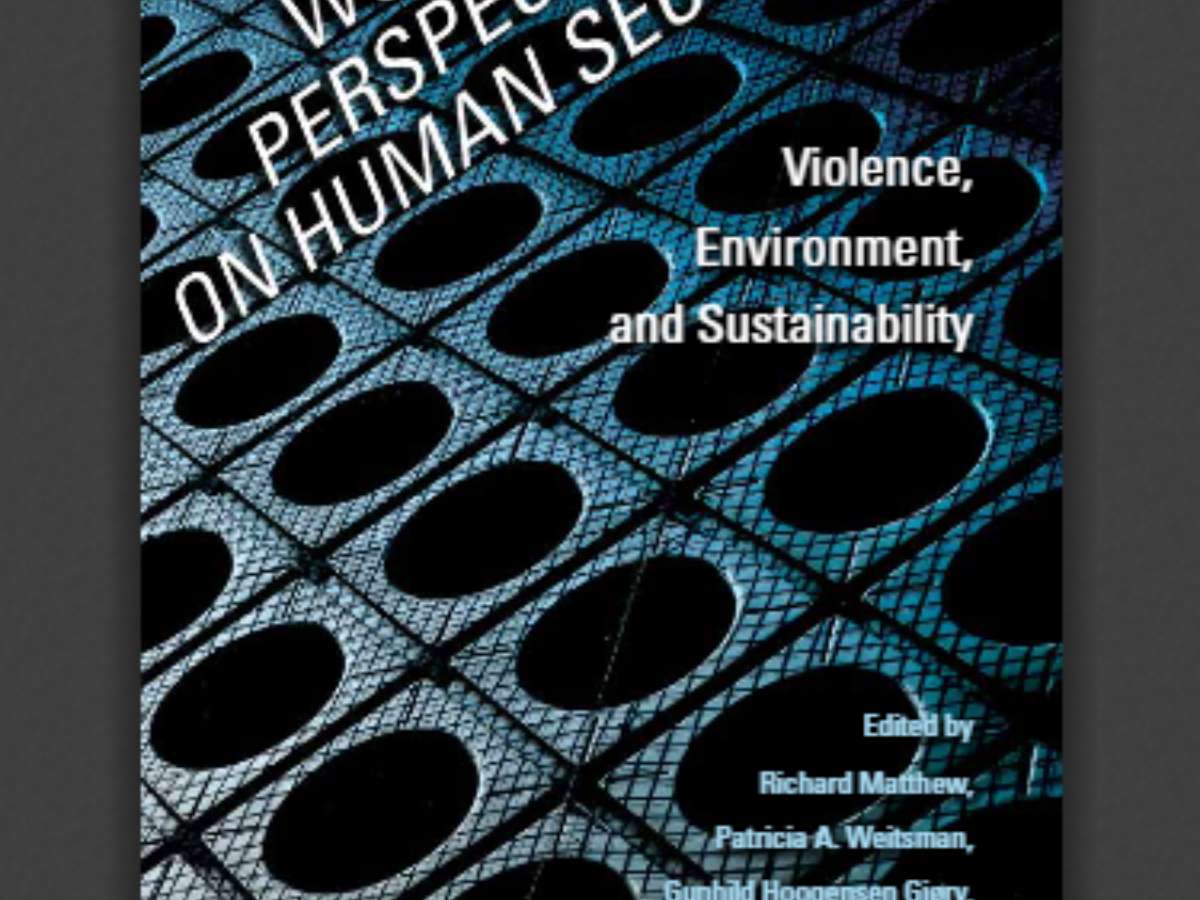 Women’s Perspectives on Human Security: Violence, Environment, and Sustainability