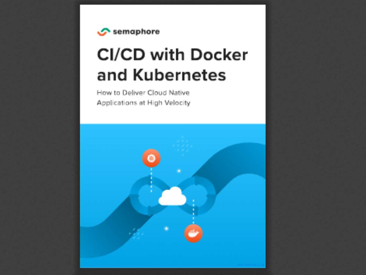 CI/CD with Docker and Kubernetes, 2nd Edition: How to Deliver Cloud Native Applications at High Velocity