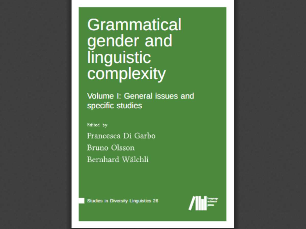 Grammatical gender and linguistic complexity, Volume 1: General issues and specific studies