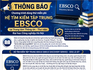 THÔNG BÁO: Chương trình dùng thử miễn phí "Hệ tìm kiếm tập trung EBSCO" tại Thư viện Đại học Công nghiệp Hà Nội