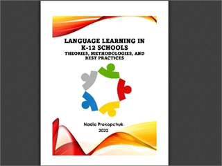 Language Learning in K-12 Schools: Theories, Methodologies, and Best Practices