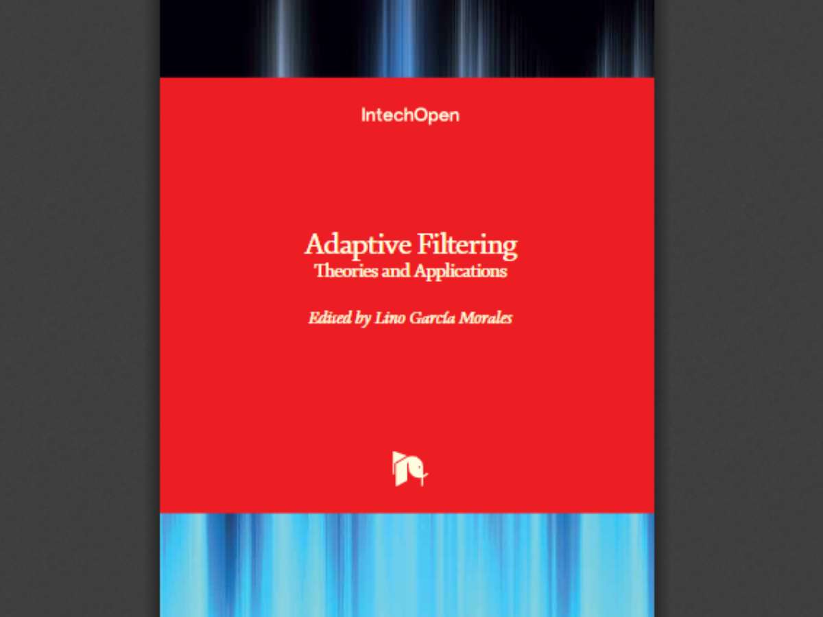 Adaptive Filtering: Theories and Applications