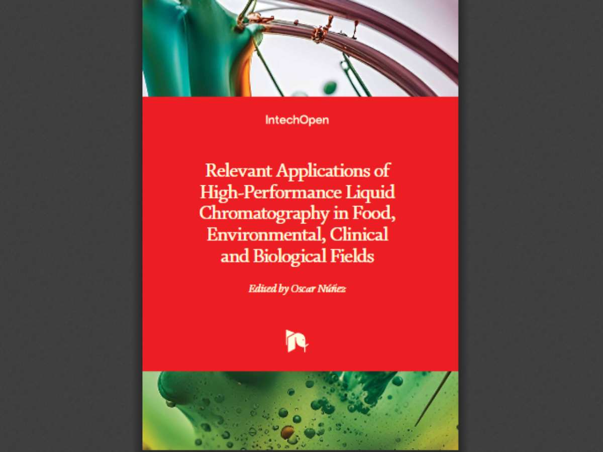 Relevant Applications of High-Performance Liquid Chromatography in Food, Environmental, Clinical and Biological Fields