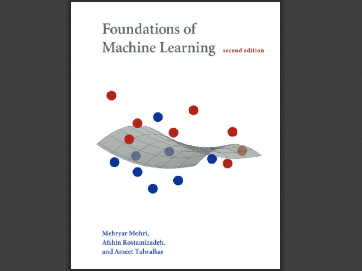 Foundations of Machine Learning, 2nd Edition