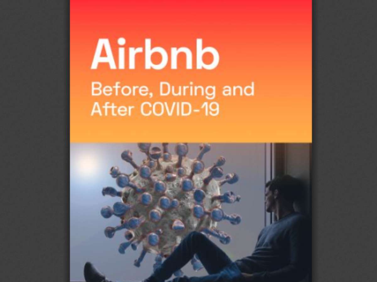 Airbnb Before, During and After COVID-19