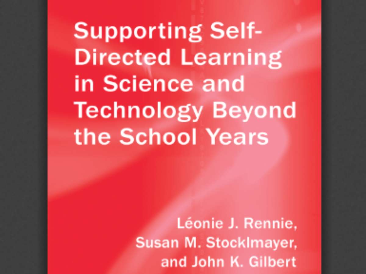 Supporting Self-Directed Learning in Science and Technology Beyond the School Years