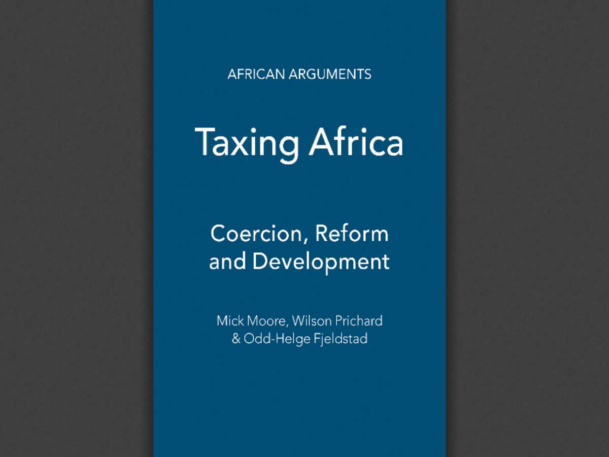 Taxing Africa: Coercion, Reform and Development