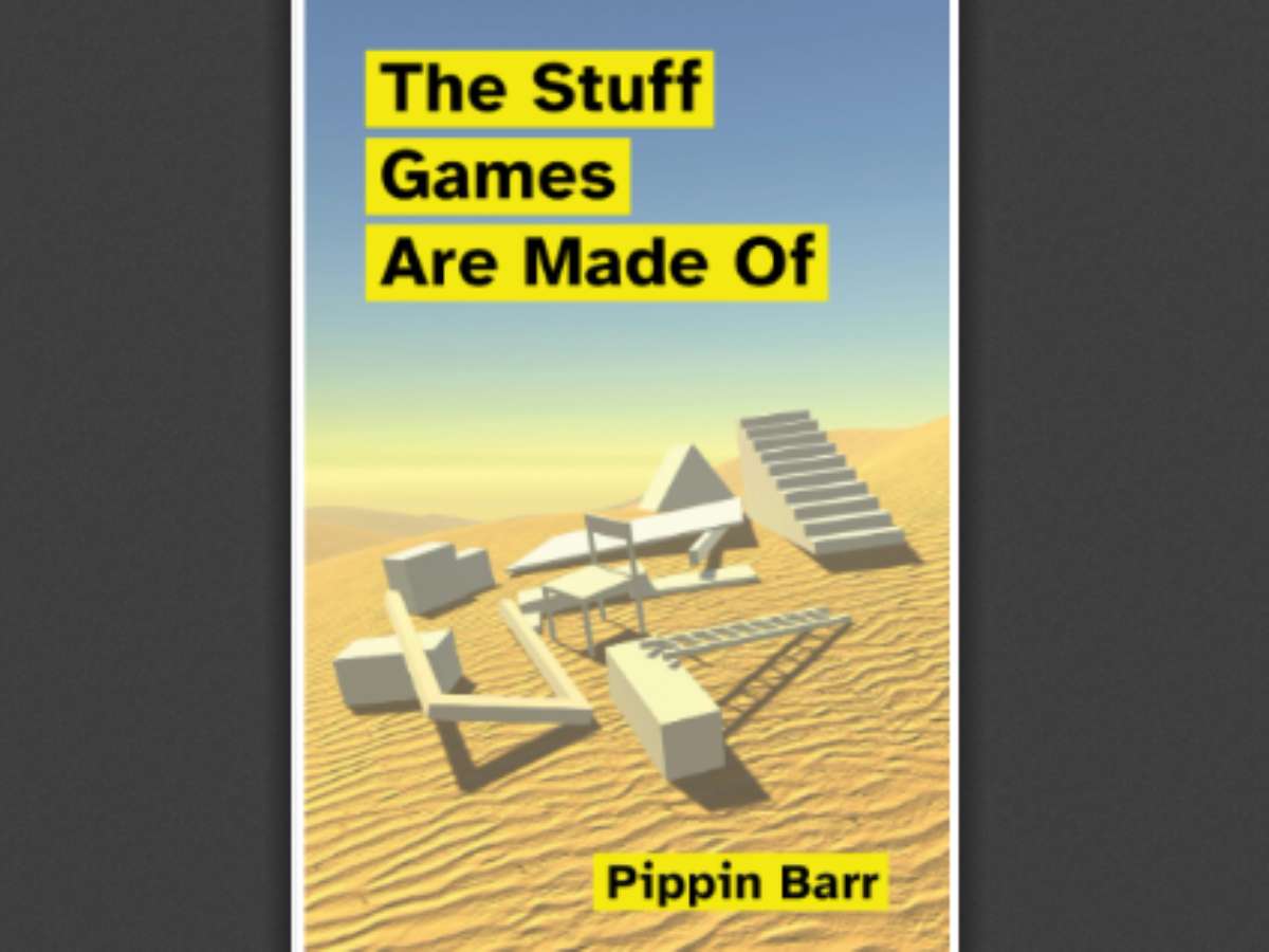 The Stuff Games Are Made Of
