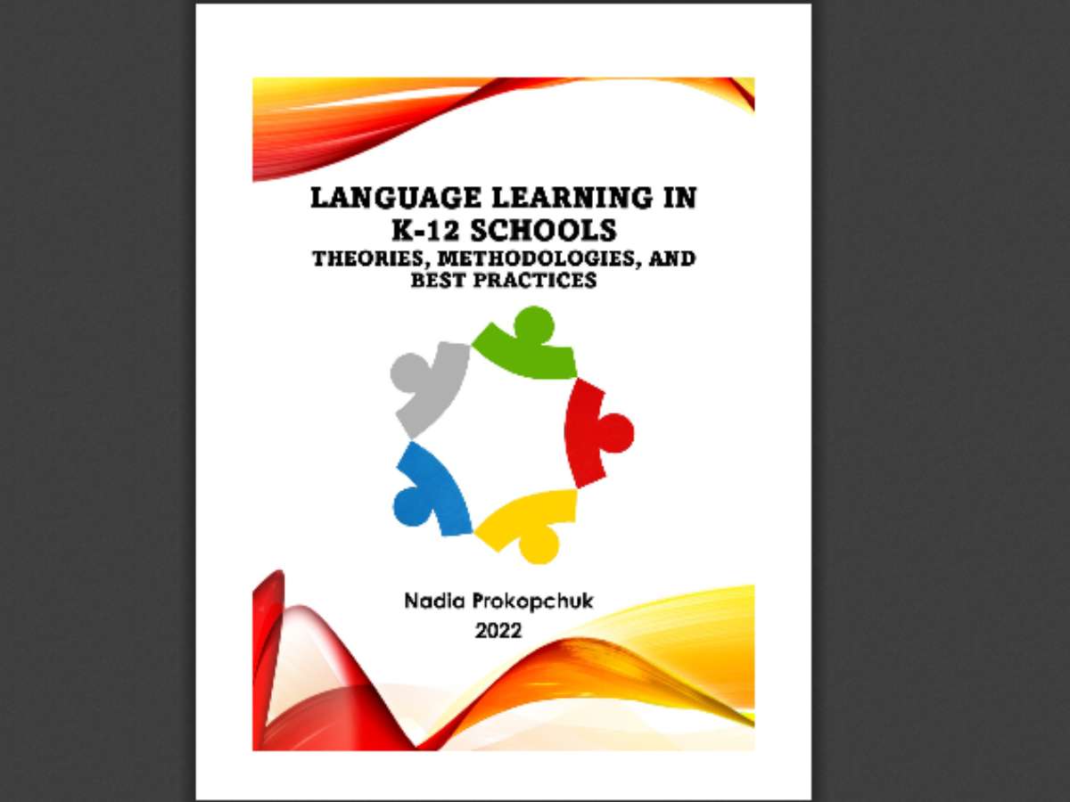 Language Learning in K-12 Schools: Theories, Methodologies, and Best Practices