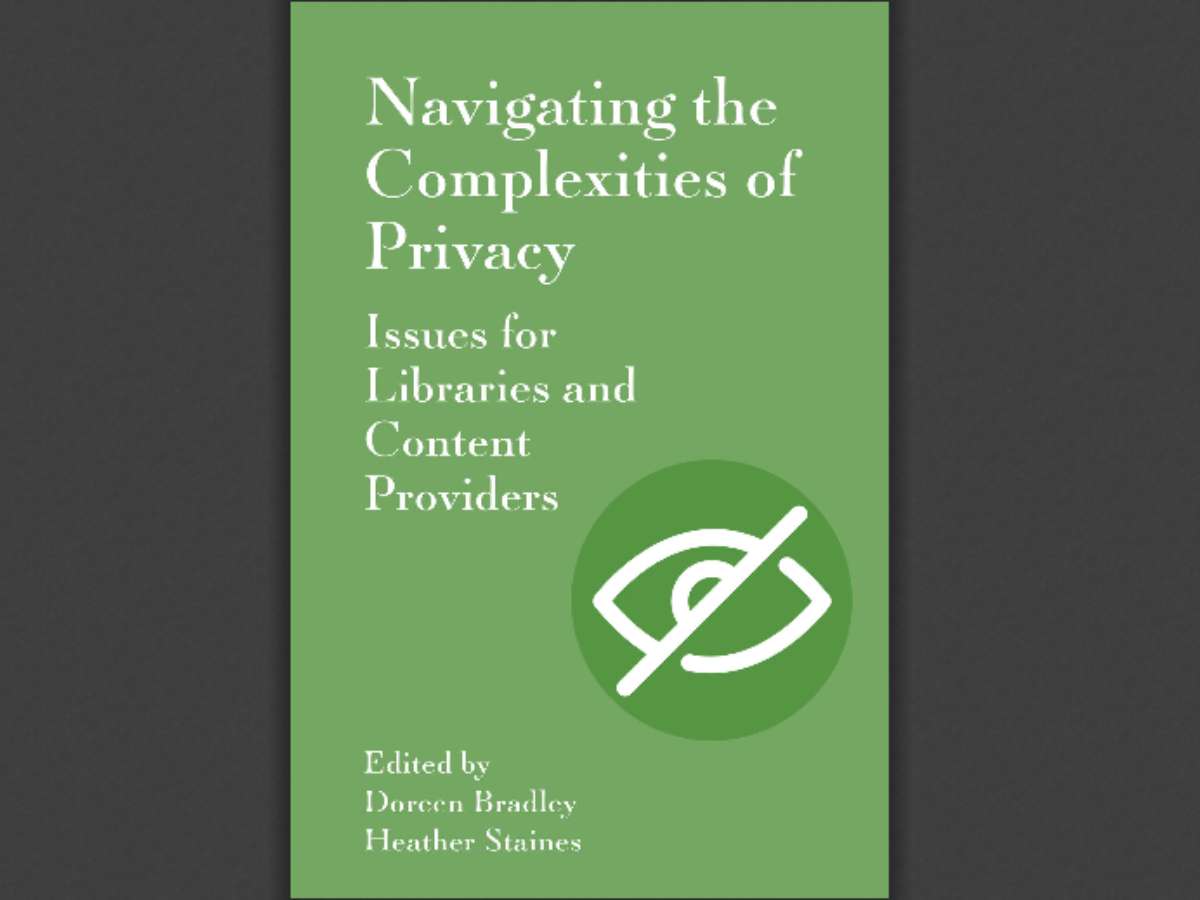 Navigating the Complexities of Privacy: Issues for Libraries and Content Providers