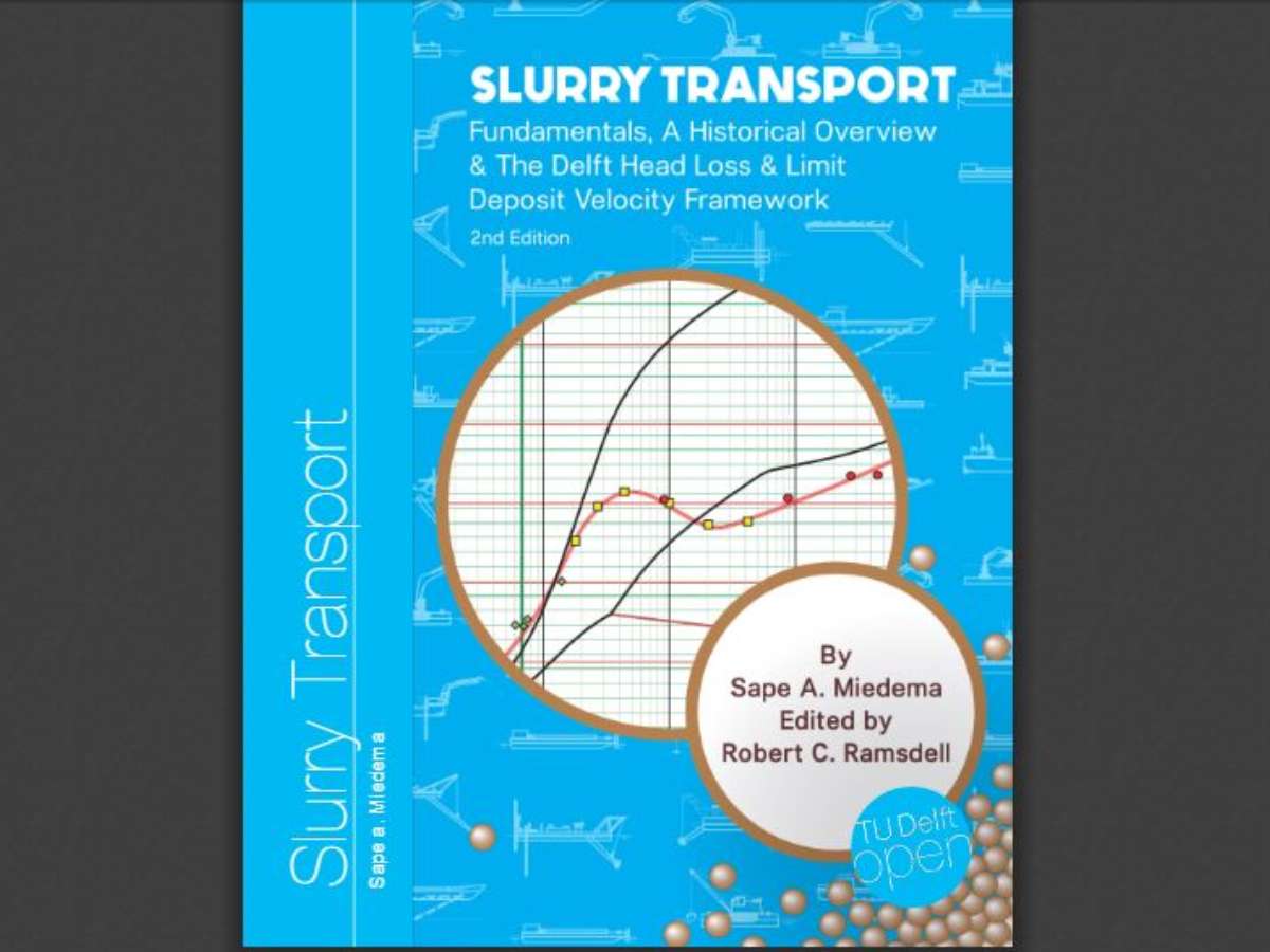 Slurry Transport: Fundamentals, A Historical Overview & The Delft Head Loss & Limit Deposit Velocity Framework - 2nd Edition