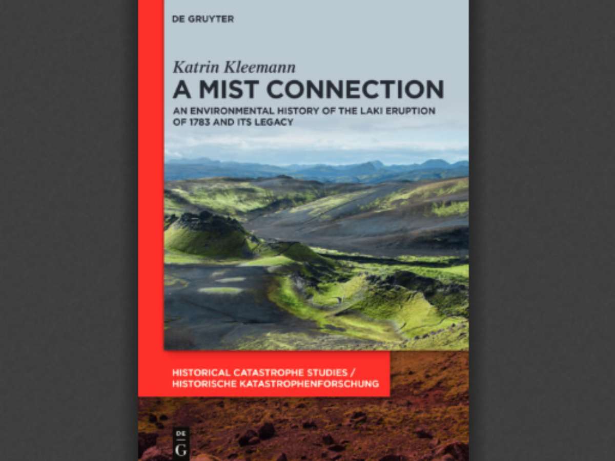 A Mist Connection: An Environmental History of the Laki Eruption of 1783 and Its Legacy