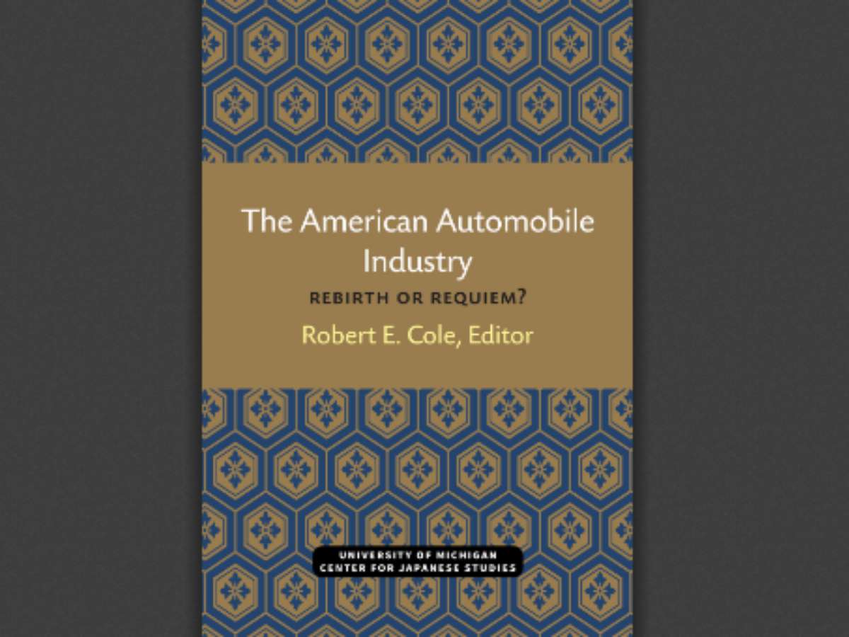The American Automobile Industry: Rebirth or Requiem?