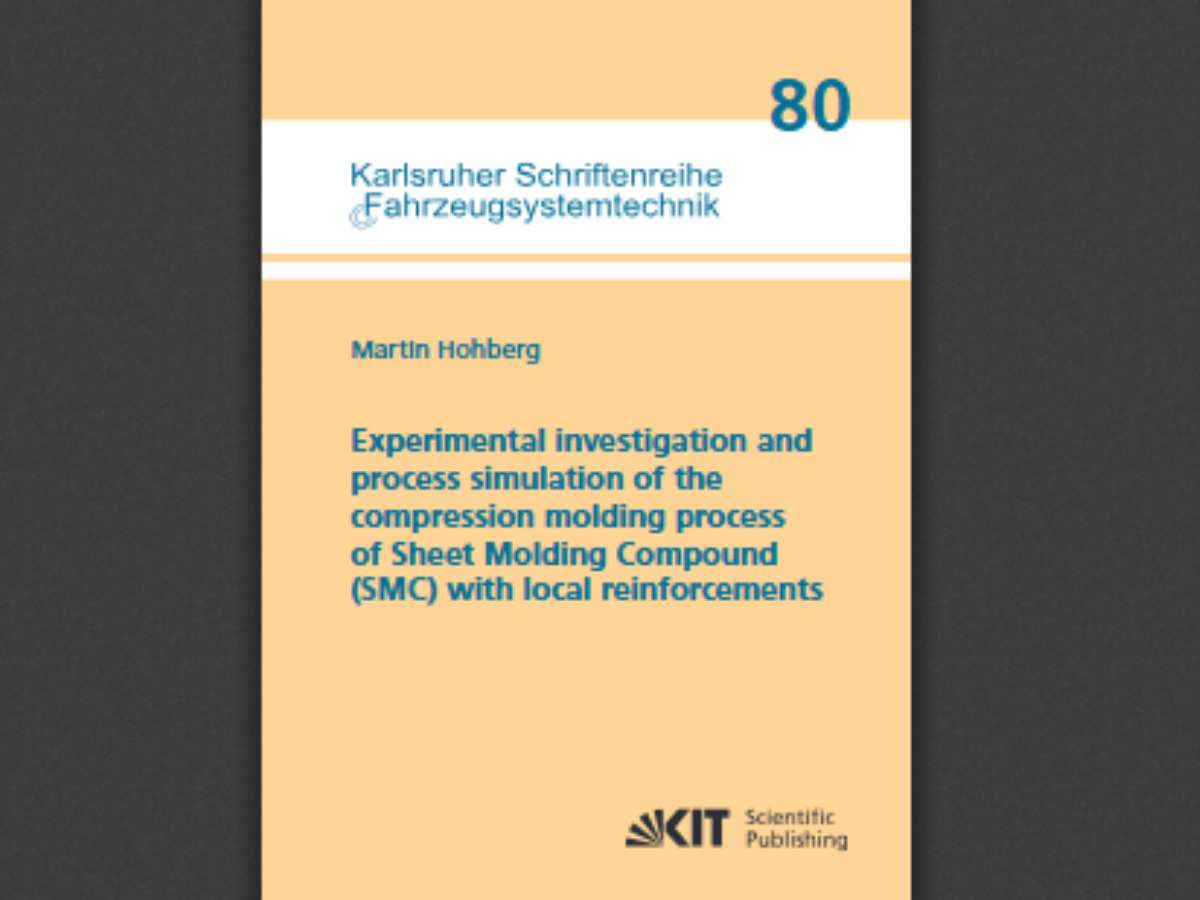 Experimental investigation and process simulation of the compression molding process of Sheet Molding Compound (SMC) with local reinforcements