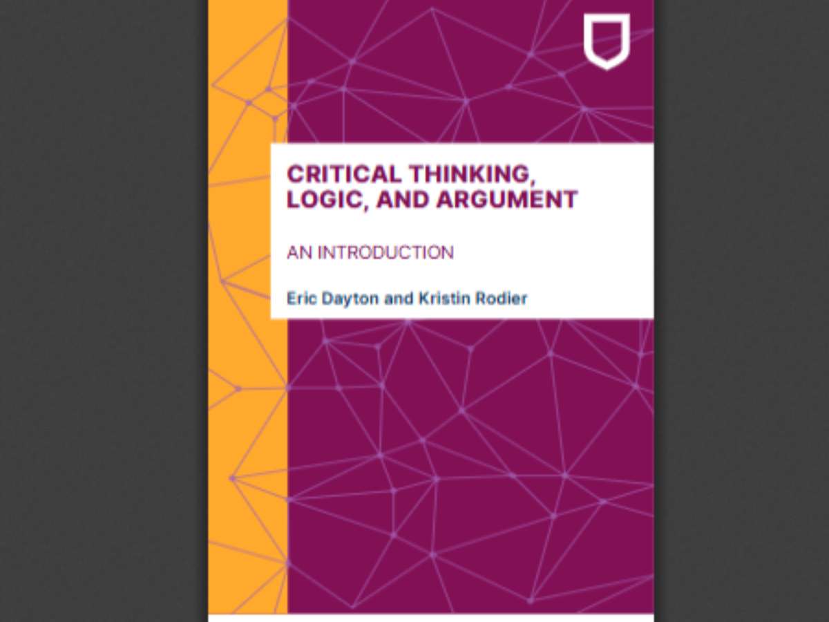 Critical Thinking, Logic, and Argument : An Introduction