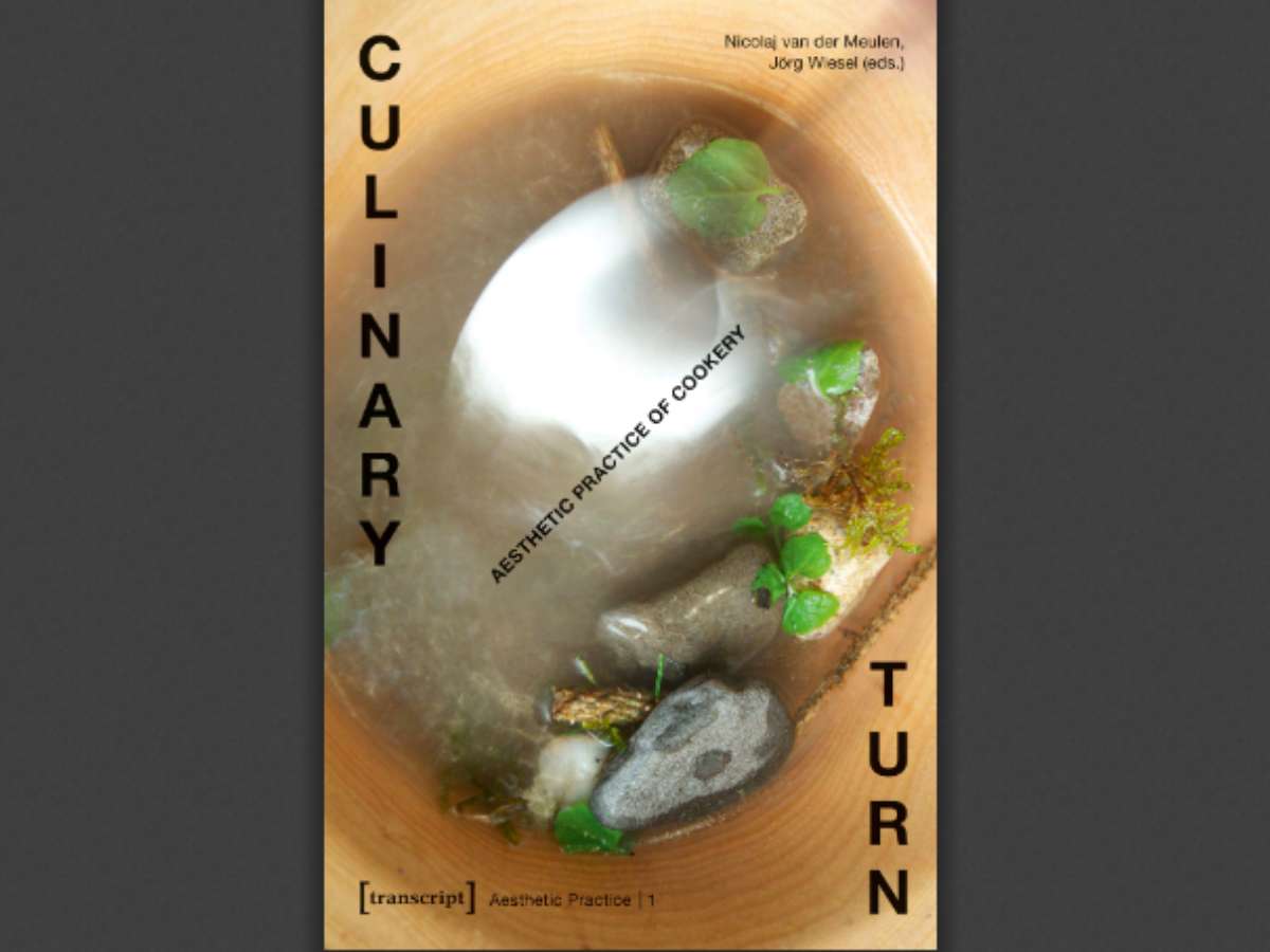 Culinary Turn: Aesthetic Practice of Cookery