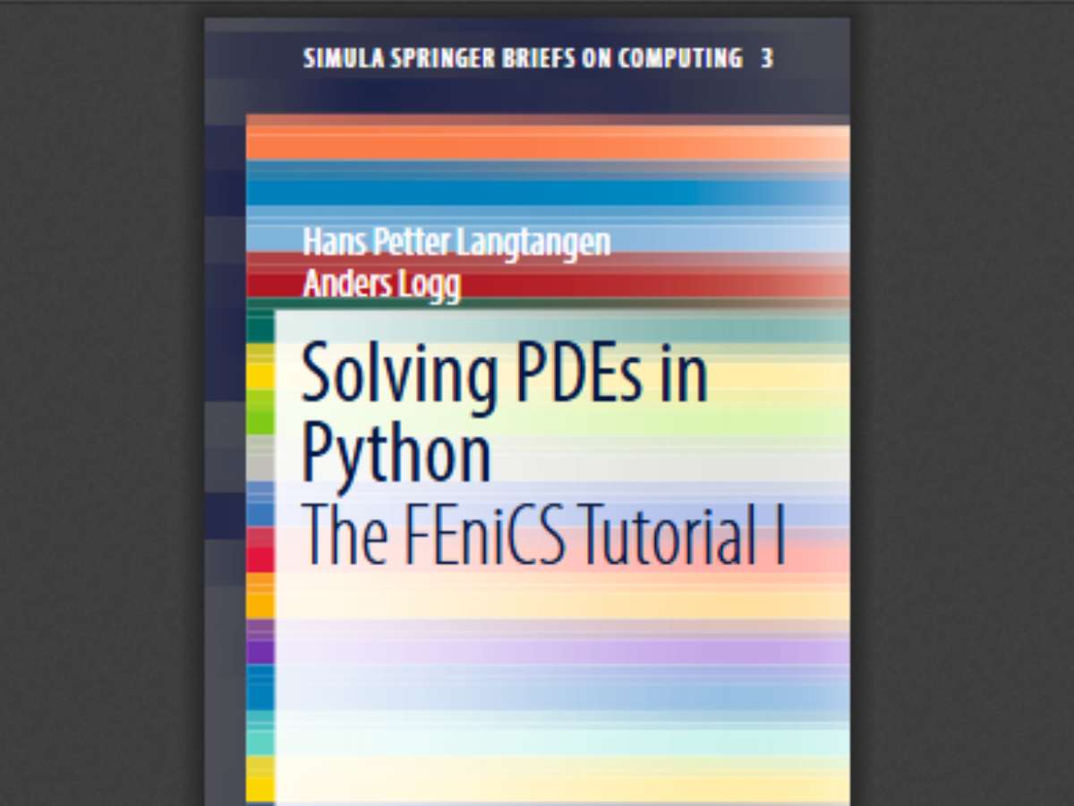Solving PDEs in Python: The FEniCS Tutorial I