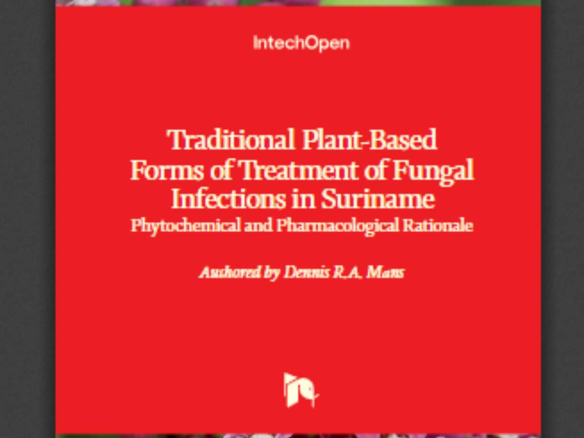 Traditional Plant-Based Forms of Treatment of Fungal Infections in Suriname: Phytochemical and Pharmacological Rationale