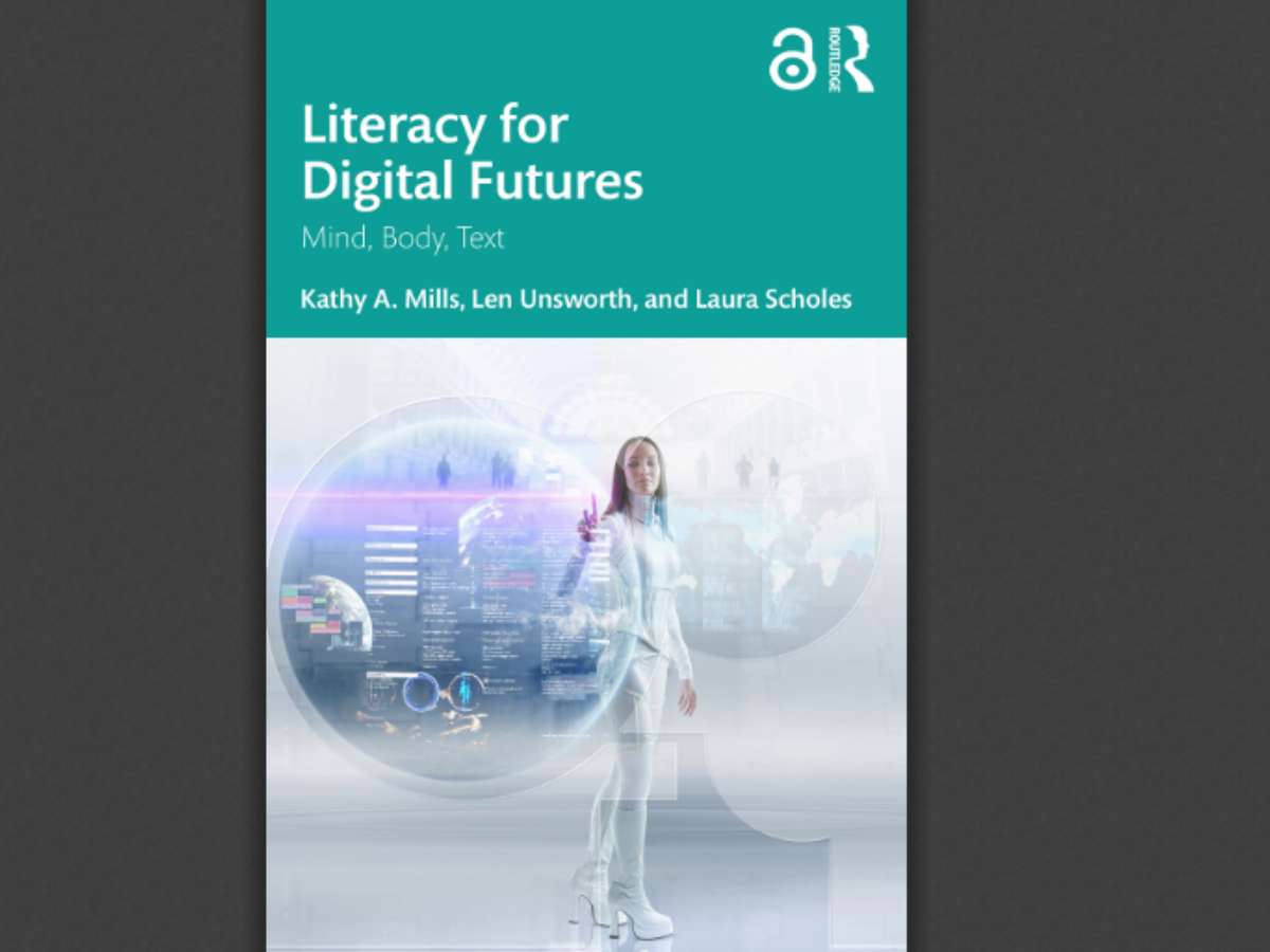 Literacy for Digital Futures: Mind, Body, Text