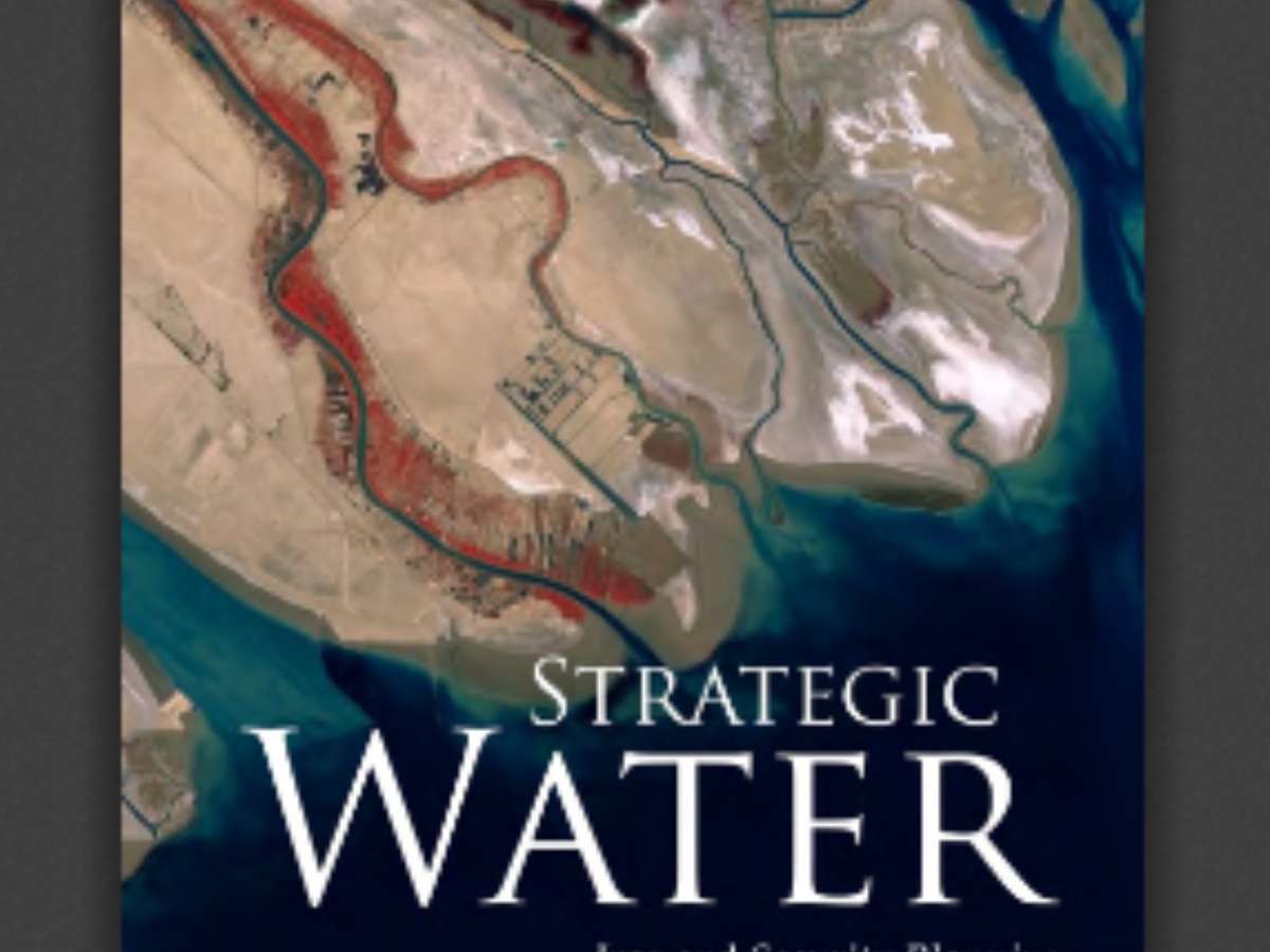 Strategic Water: Iraq and Security Planning in the Euphrates - Tigris Basin, Expanded Edition