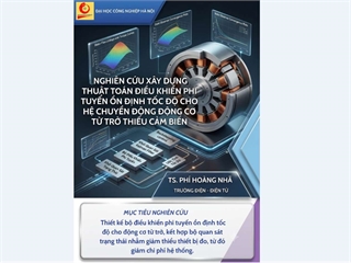 NGHIÊN CỨU XÂY DỰNG THUẬT TOÁN ĐIỀU KHIỂN PHI TUYẾN ỔN ĐỊNH TỐC ĐỘ CHO HỆ TRUYỀN ĐỘNG ĐỘNG CƠ TỪ TRỞ THIẾU CẢM BIẾN
