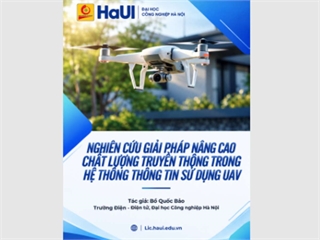 Nghiên cứu giải pháp nâng cao chất lượng truyền thông trong hệ thống thông tin sử dụng UAV