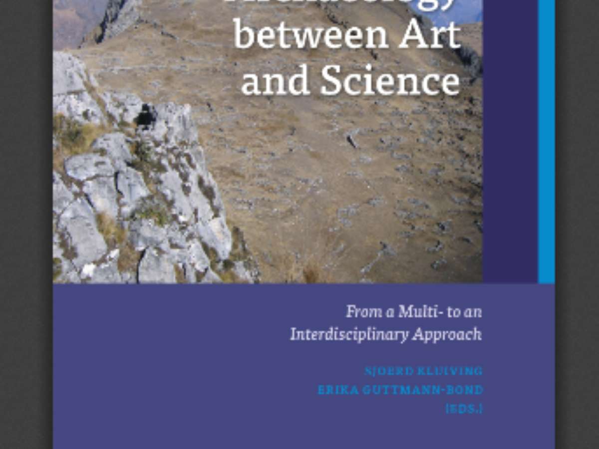 Landscape Archaeology between Art and Science: From a Multi- to an Interdisciplinary Approach
