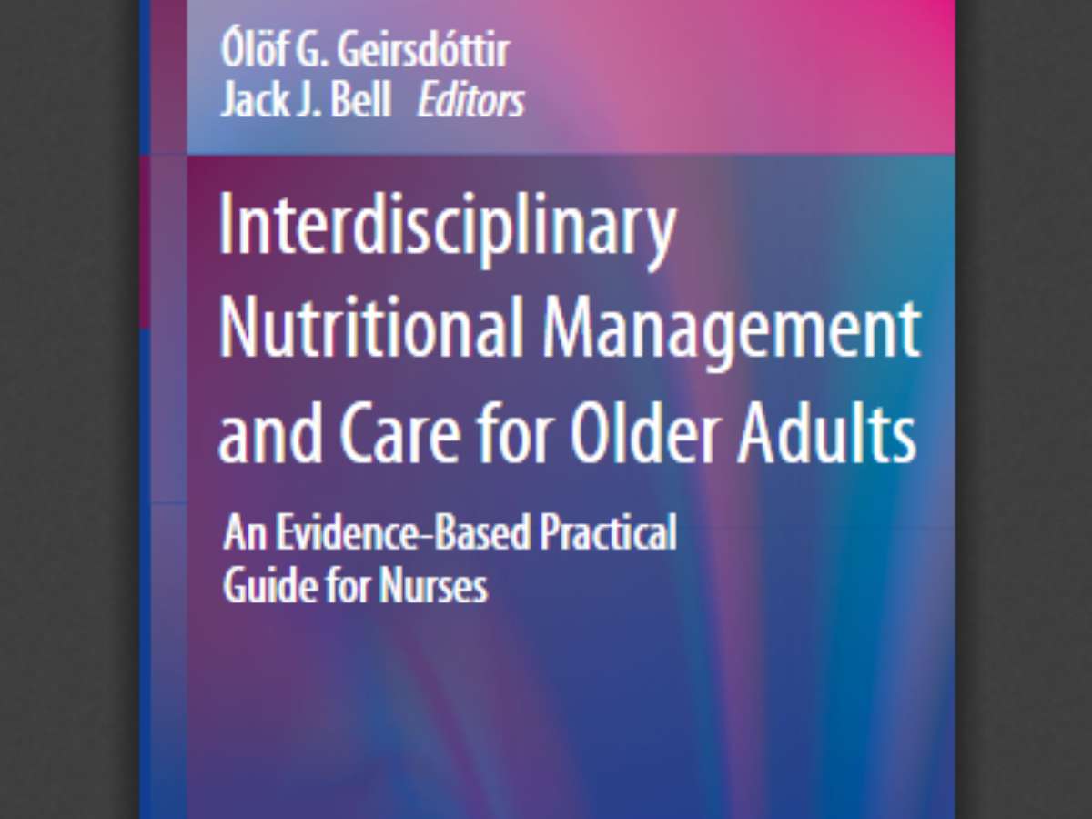 Interdisciplinary Nutritional Management and Care for Older Adults: An Evidence-Based Practical Guide for Nurses