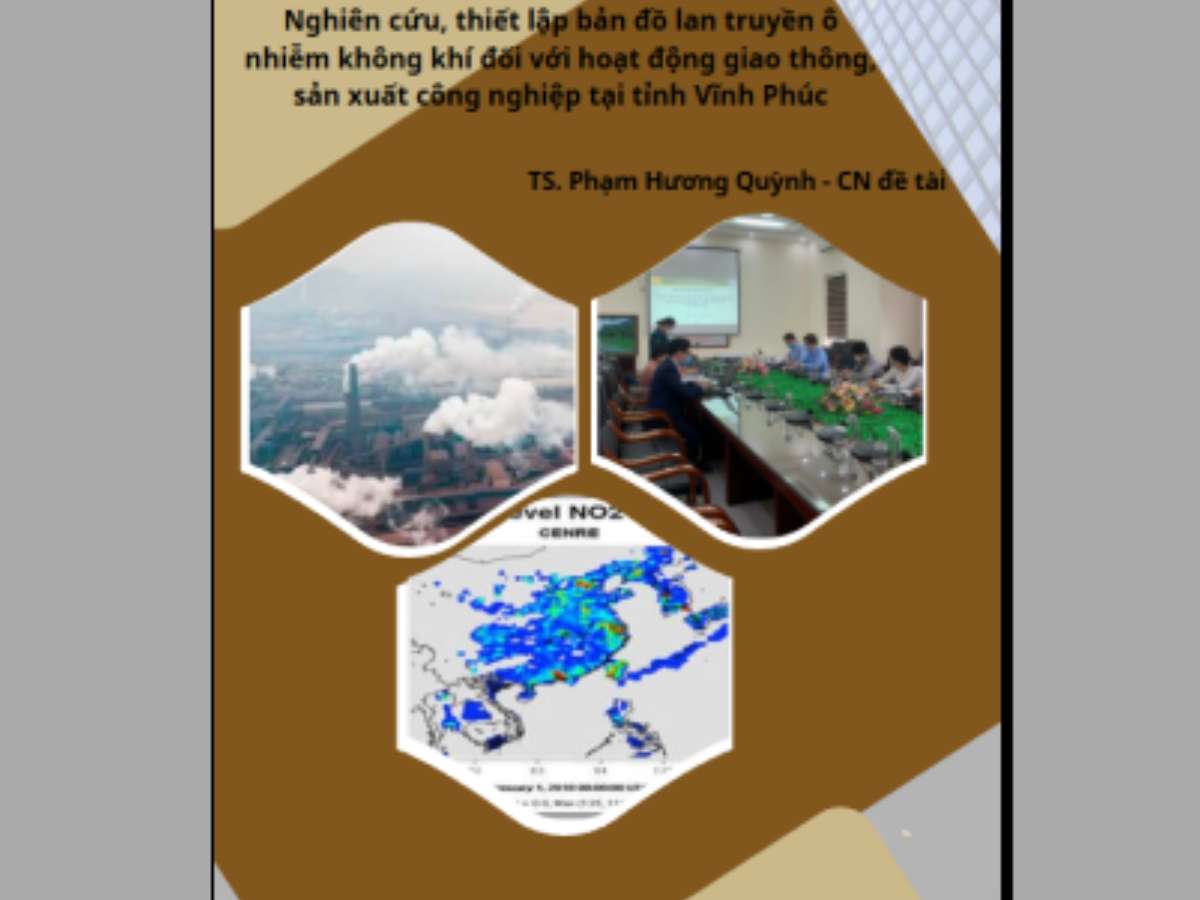 Nghiên cứu, thiết lập bản đồ lan truyền ô nhiễm không khí đối với hoạt động giao thông, sản xuất công nghiệp tại tỉnh Vĩnh Phúc