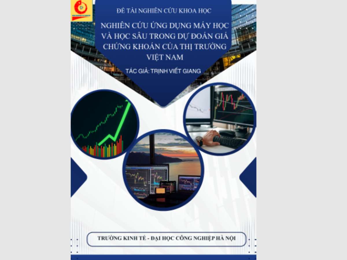 Nghiên cứu ứng dụng máy học và học sâu trong dự đoán giá chứng khoán của thị trường Việt Nam
