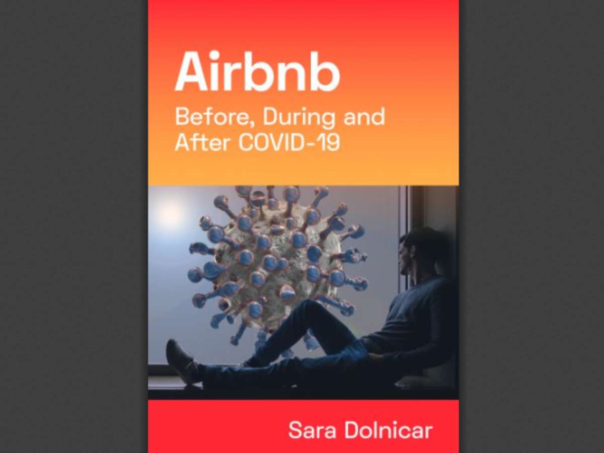 Airbnb Before, During and After COVID-19