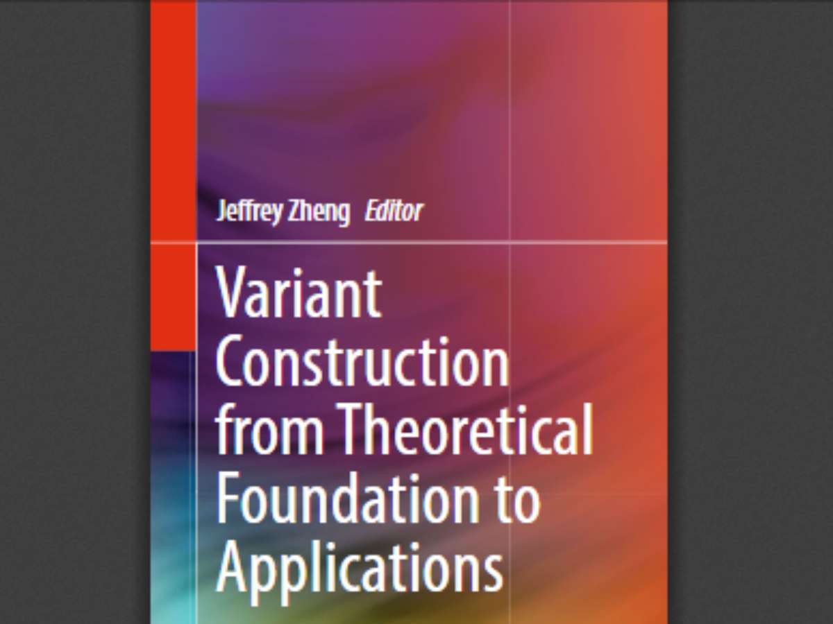Variant Construction from Theoretical Foundation to Applications