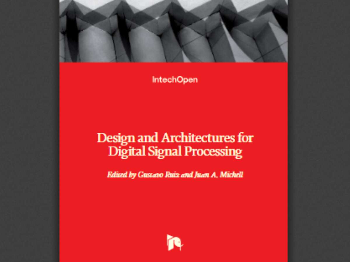 Design and Architectures for Digital Signal Processing