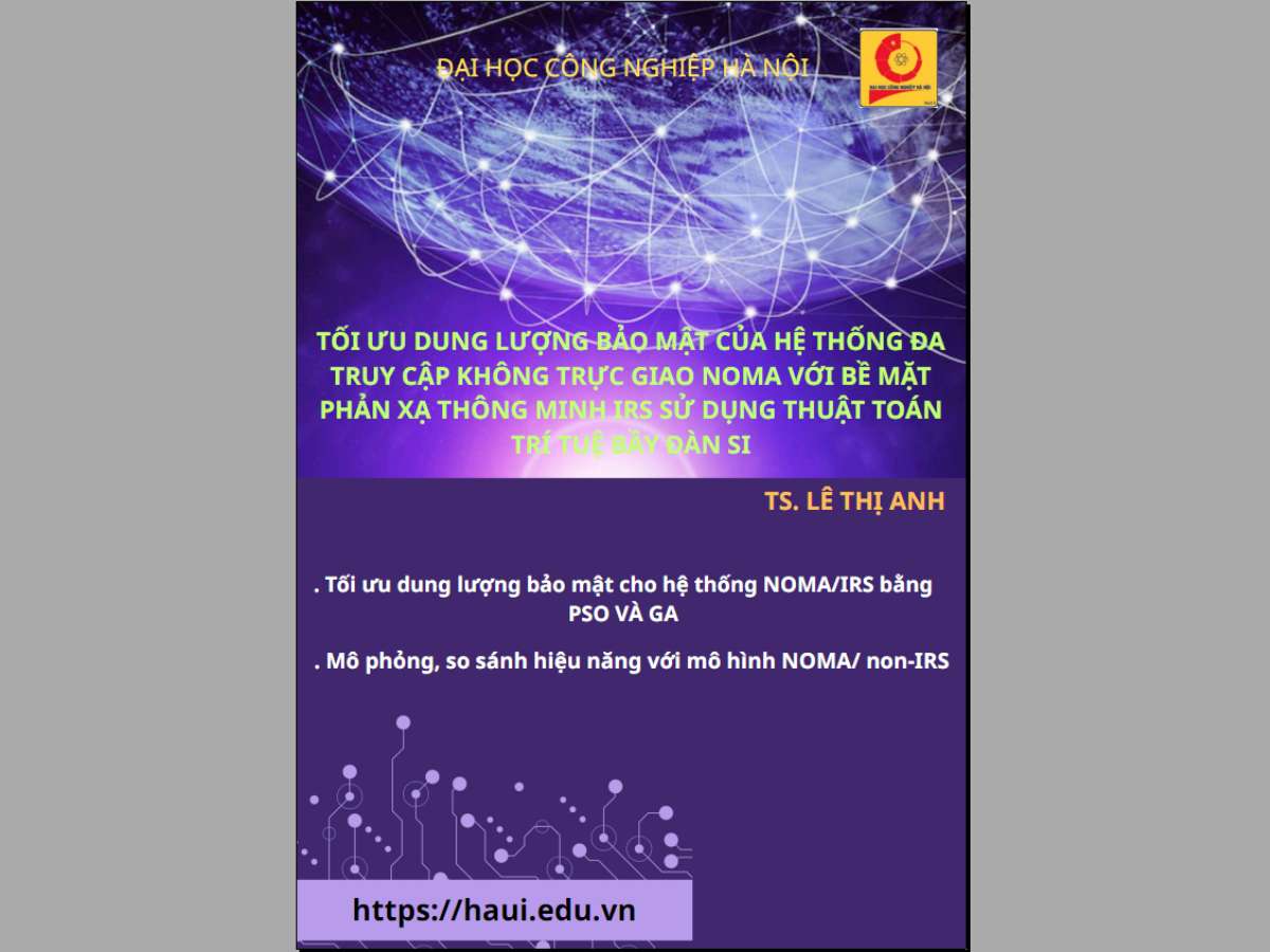 Tối ưu dung lượng bảo mật của hệ thống đa truy cập không trực giao NOMA với bề mặt phản xạ thông minh IRS sử dụng thuật toán trí tuệ bầy đàn SI