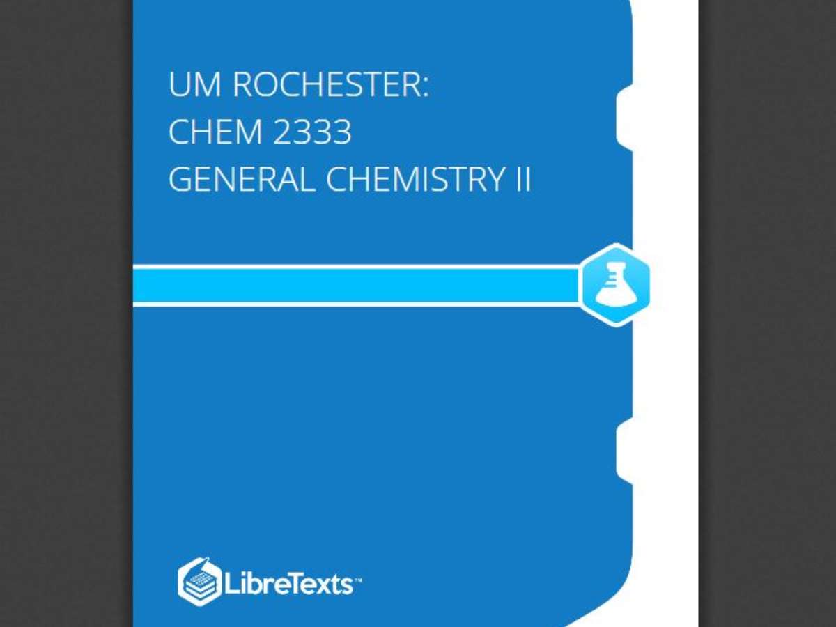 UM Rochester: CHEM 2333 General Chemistry II