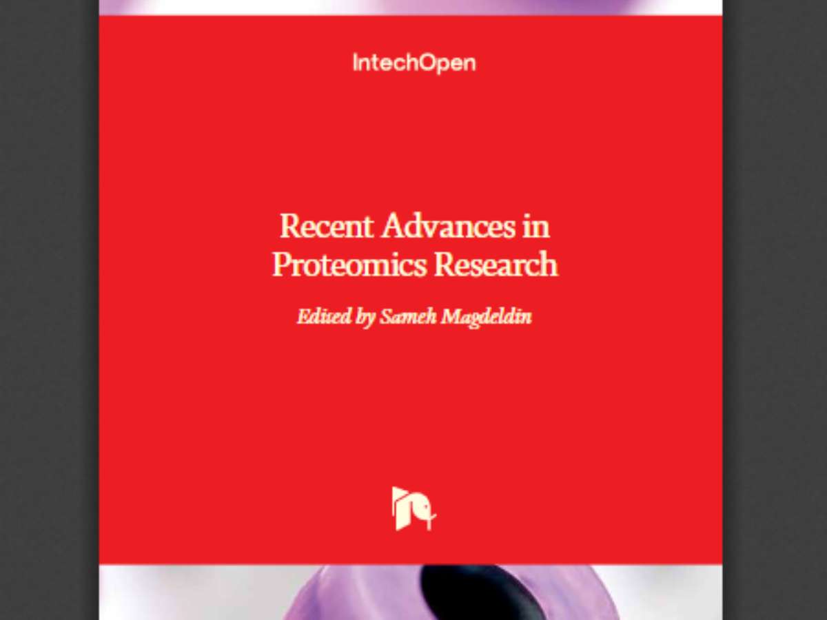 Recent Advances in Proteomics Research