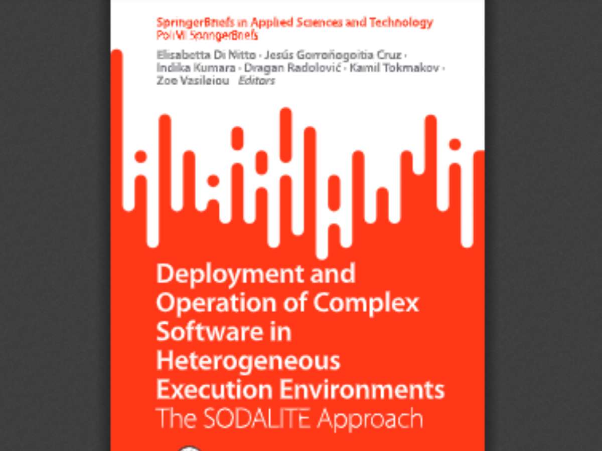Deployment and Operation of Complex Software in Heterogeneous Execution Environments The SODALITE Approach