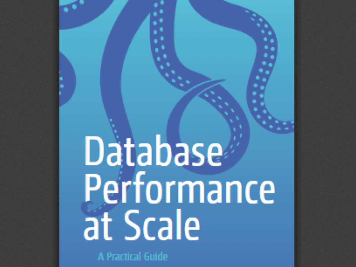 Database Performance at Scale