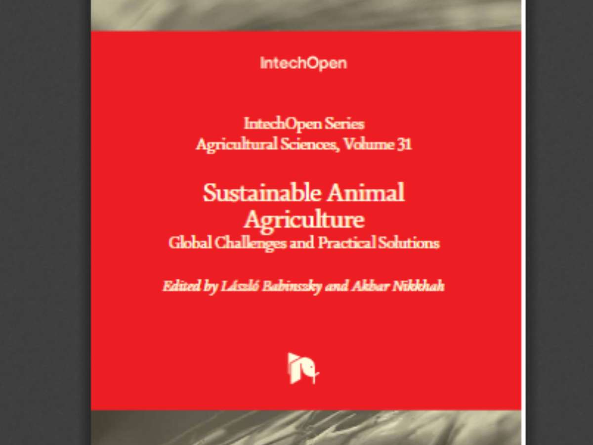 Sustainable Animal Agriculture: Global Challenges and Practical Solutions