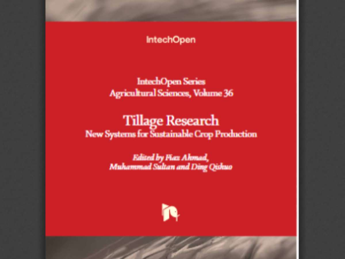 Tillage Research: New Systems for Sustainable Crop Production